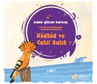 Hüdhüd ve Cahil Balık