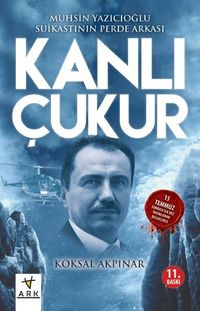 Kanlı Çukur & Muhsin  Yazıcıoğlu Suikastının Perde Arkası