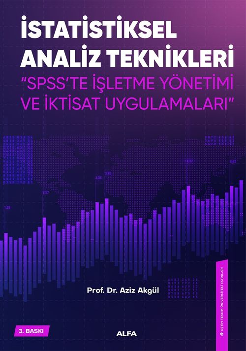 İstatiksel Analiz Teknikleri & Spss'te İşletme Yönetimi  ve İktisat Uygulamaları