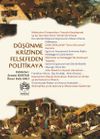 D&uuml;ş&uuml;nme Krizinde Felsefeden Politikaya