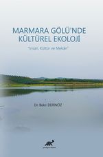 Marmara Gölü'nde Kültürel Ekoloji & İnsan, Kültür ve Mekan