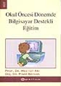 Okul Öncesi Dönemde Bilgisayar Destekli Eğitim