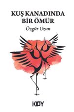 Kuş Kanadında Bir Ömür