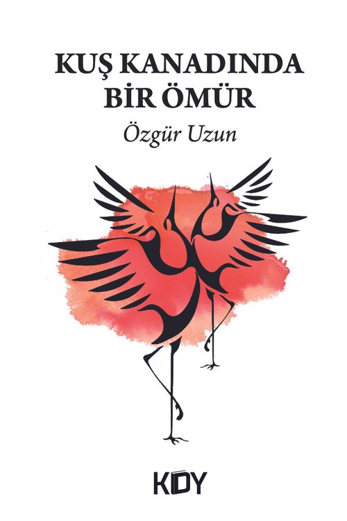 Kuş Kanadında Bir Ömür