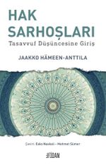 Hak Sarhoşları & Tasavvuf Düşüncesine Giriş
