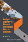 Faaliyet Giderleri ve Finansal Performans Teori ve Uygulama