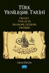 T&uuml;rk Yenileşme Tarihi Devlet, Toplum ve Ekonomik D&uuml;zenin Değişimi