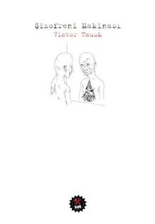 Şizofreni Makinası 