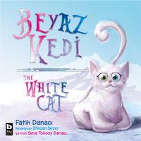 Beyaz Kedi / The White Cat