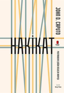 Hakikat & Postmodern Çağda Bilgelik Arayışı