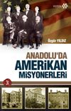 Anadolu'da Amerikan Misyonerleri