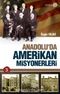 Anadolu'da Amerikan Misyonerleri