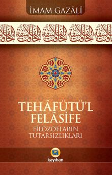 Tehafütü'l-Felasife Filozofların Tutarsızlıkları