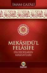Mekasıdü'l-Felasife & Filozofların Maksatları