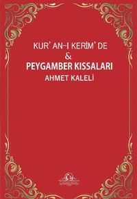 Kur’an-ı Kerim’de Peygamber Kıssaları