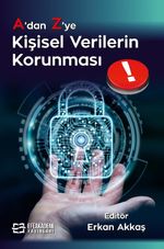 A'dan Z' ye Kişisel Verilerin Korunması