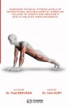 Assessing Physical Fitness Levels Of Recreational Bodybuilders By American College Of Sports And Medicine's Health-Related Announcements