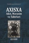 Axisxa Adet, Merasim ve Tabirleri