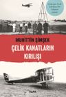 Çelik Kanatların Kırılışı