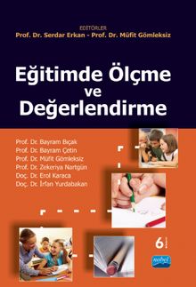 Eğitimde Ölçme ve Değerlendirme (Prof. Dr. Serdar Erkan,Müfit Gömleksiz)