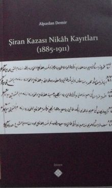 Şiran Kazası Nikah Kayıtları (1885-1911)
