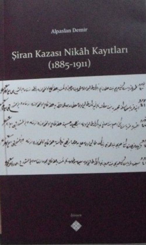 Şiran Kazası Nikah Kayıtları (1885-1911)