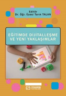 Eğitimde Dijitalleşme ve Yeni Yaklaşımlar