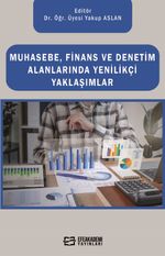 Muhasebe, Finans ve Denetim Alanlarında Yenilikçi Yaklaşımlar