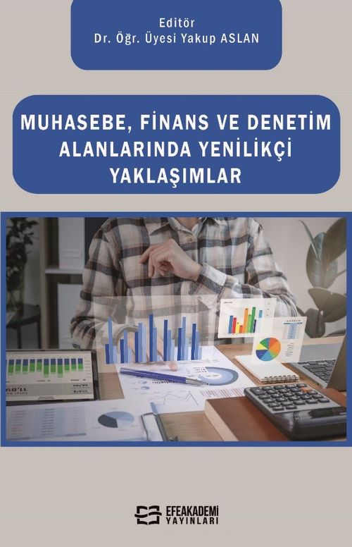 Muhasebe, Finans ve Denetim Alanlarında Yenilikçi Yaklaşımlar