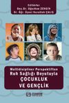Multidisipliner Perspektiften Ruh Sağlığı Boyutuyla &Ccedil;ocukluk ve Gen&ccedil;lik