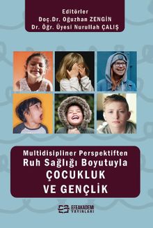 Multidisipliner Perspektiften Ruh Sağlığı Boyutuyla Çocukluk ve Gençlik