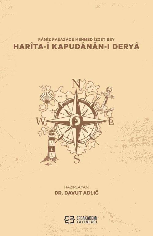 Ramiz Paşazade Mehmed İzzet Bey Harîta-I Kapudanan-I Derya (Metin-Sözlük)