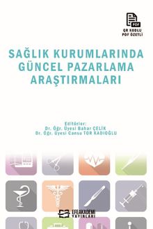 Sağlık Kurumlarında Güncel Pazarlama Araştırmaları