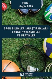 Spor Bilimleri Araştırmaları Farklı Yaklaşımlar ve Pratikler