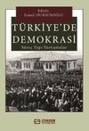 T&uuml;rkiye'de Demokrasi S&uuml;re&ccedil;, Yapı, Tartışmalar
