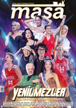Masa Dergi Sayı:60 Mart 2022 / Yenilmezler