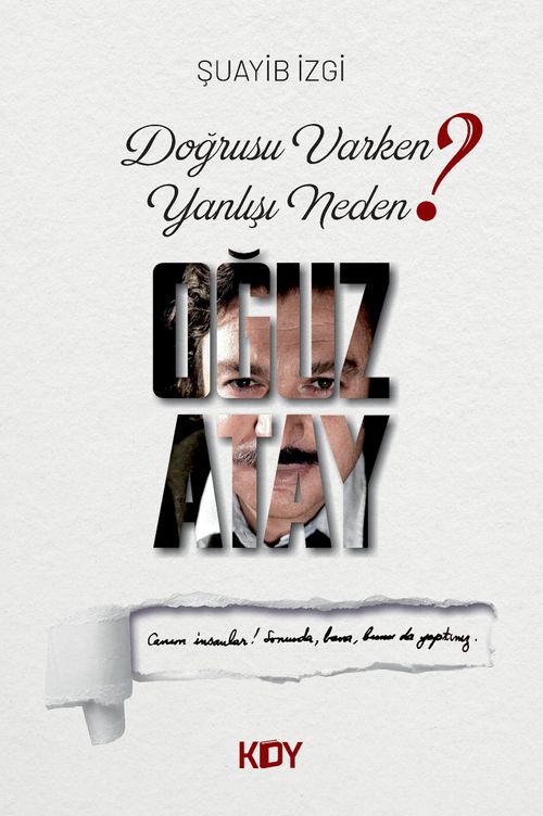Doğrusu Varken Yanlışı Neden? Oğuz Atay