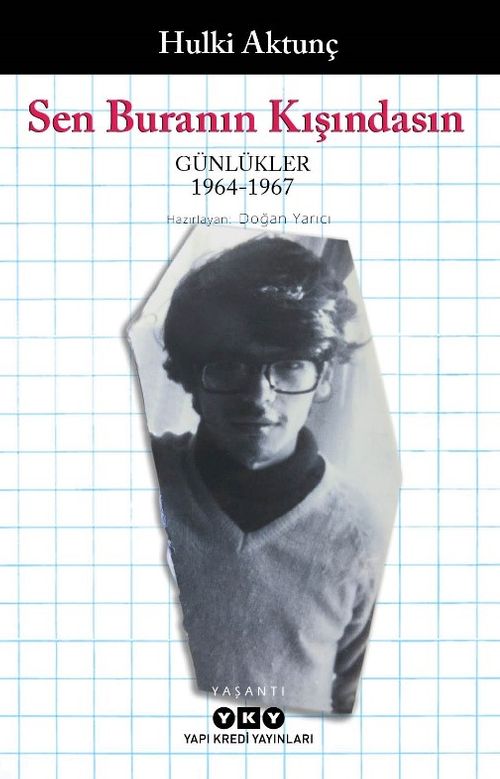 Sen Buranın Kışındasın - Günlükler (1964-1967)