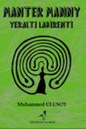 Manter Manny &amp; Yeraltı Labirenti