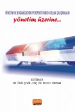 Yönetim ve Organizasyon Perspektifinden Kolluk Çalışmaları & Yönetim Üzerine