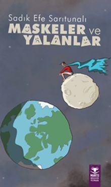Maskeler ve Yalanlar