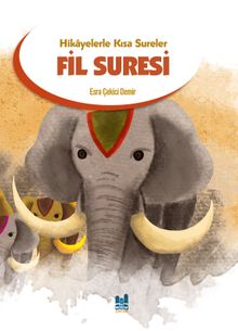 Hikayelerle Kısa Sureler / Fil Suresi
