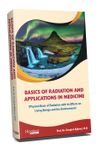 Basics Of Radiation And Applications In Medicine