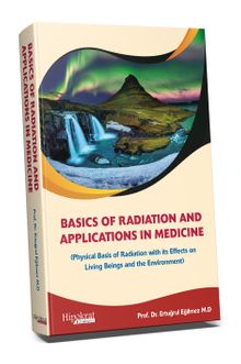 Basics Of Radiation And Applications In Medicine