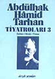 Abdülhak Hamid Tarhan Tiyatroları-3 (Duhter-i Hindu, Finten)