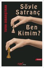 Söyle Satranç Ben Kimim?
