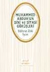 Muhammed Abduh'un Dini ve Siyasi G&ouml;r&uuml;şleri