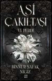 Asi Çakıltaşı 6. Perde (Karton Kapak)