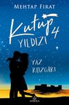 Kutup Yıldızı 4: Yaz R&uuml;zgarı (Karton Kapak)