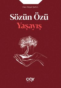 Sözün Özü Yaşayış